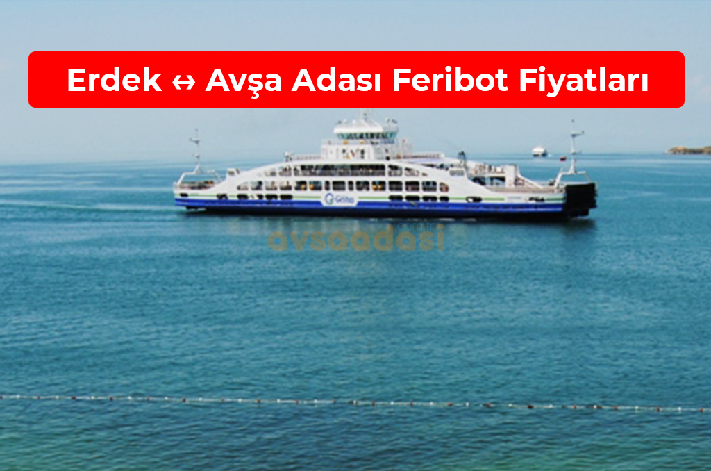 Avşa Adası Feribot Fiyatları 2026