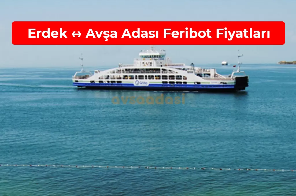 Avşa Adası Feribot Fiyatları 2026