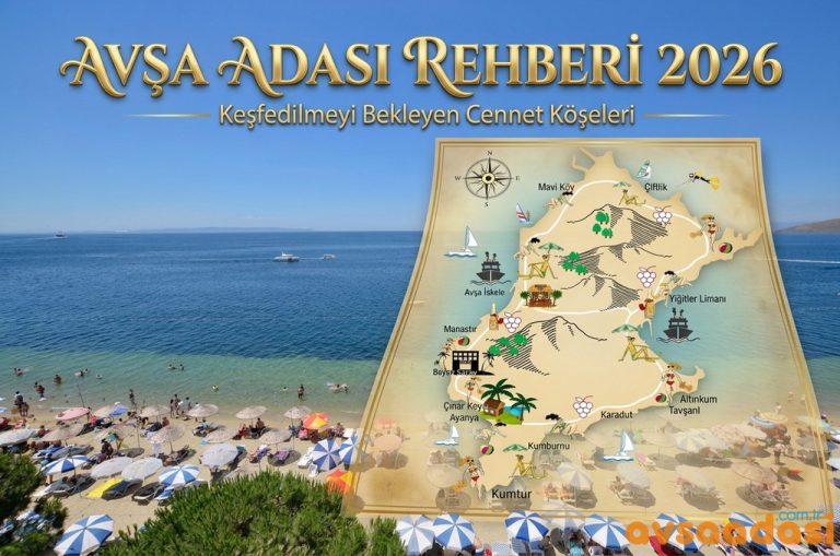 Avşa Adası Rehberi 2026