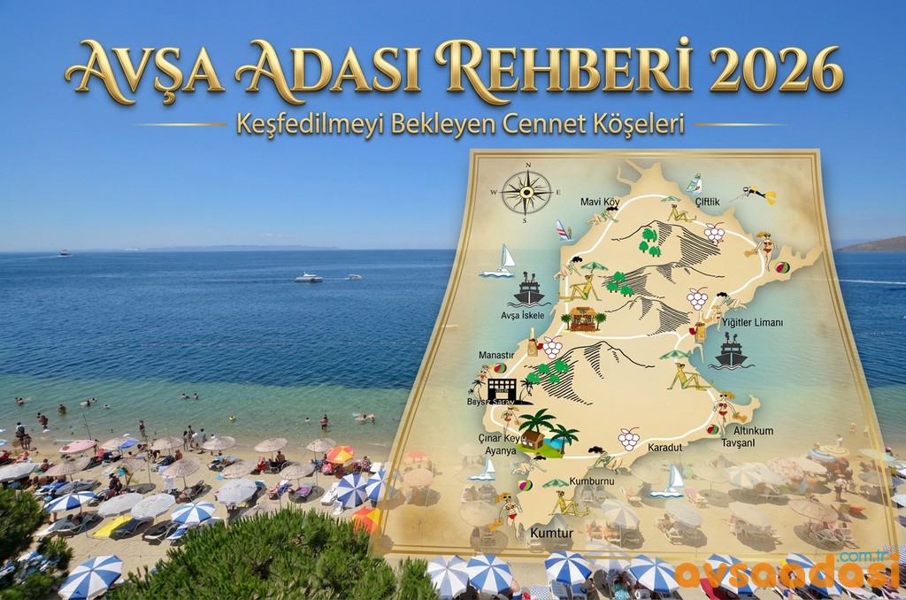 Avşa Adası Rehberi 2026