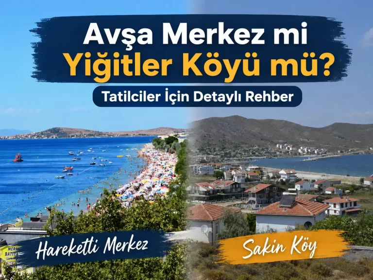 Avşa Merkez mi Yiğitler Köyü mü? Tatilciler İçin Detaylı Rehber